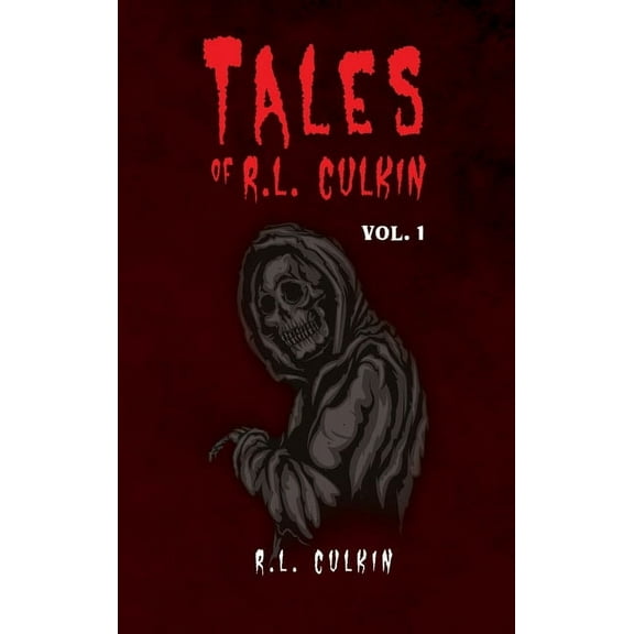 Tales of R.L. Culkin: Vol. 1, (Hardcover)