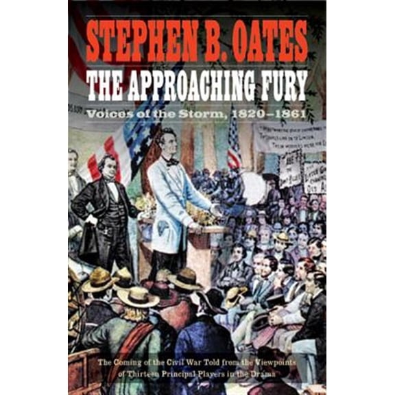Pre-Owned The Approaching Fury: Voices of the Storm, 1820-1861