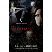 House of Night Novels Redeemed: A House of Night Novel, Book 12, (Hardcover)
