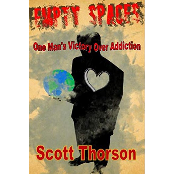 Pre-Owned Empty Spaces: One Man's Victory of Addiction (Paperback) 1500170038 9781500170035