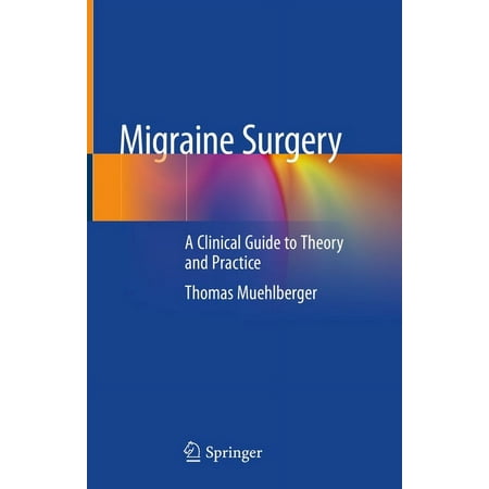 UPC: 9783319781167 | Migraine Surgery: A Clinical Guide to Theory and Practice (Hardcover)