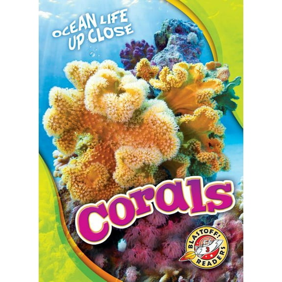 Ocean Life Up Close: Corals (Hardcover)