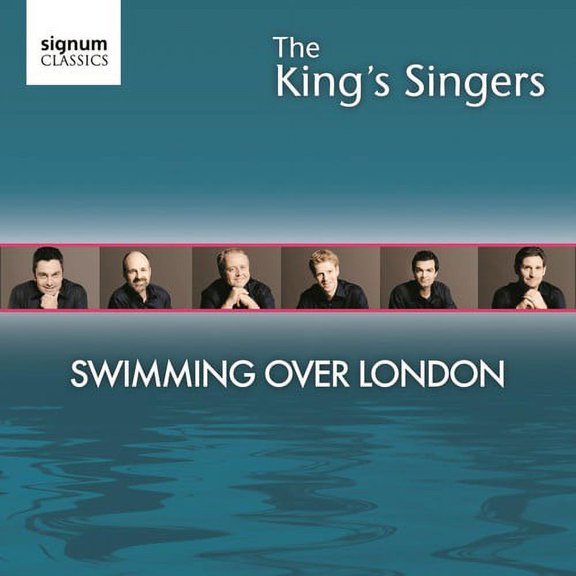 King's Singers - Swimming Over London - Music & Performance - CD