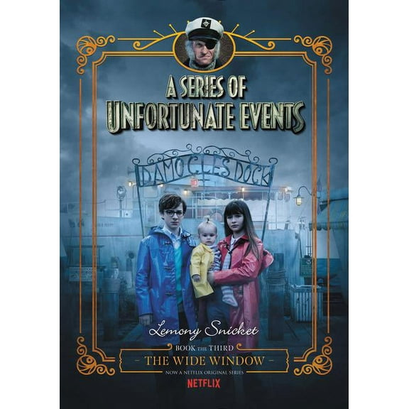 A Unfortunate Events A Series of Unfortunate Events #3: The Wide Window Netflix Tie-In, Book 3, (Hardcover)