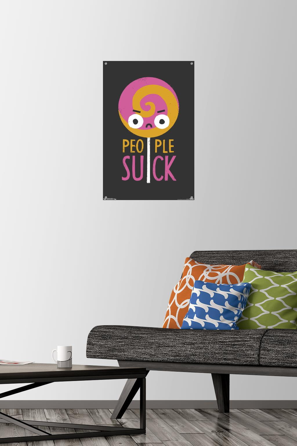 DaVid Olenick - People Suck Wall Poster with Push Pins, 14.725" x 22.375"