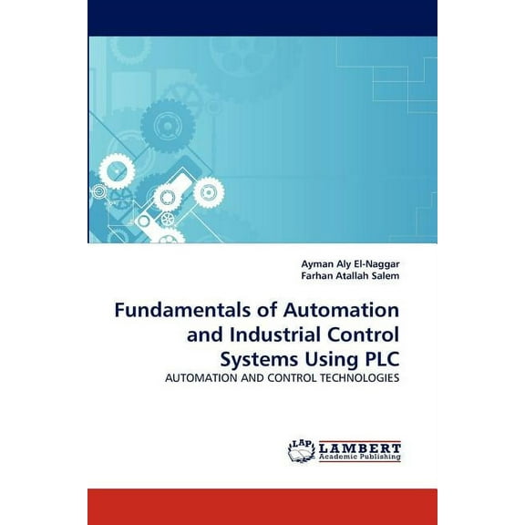 Fundamentals of Automation and Industrial Control Systems Using PLC (Paperback)