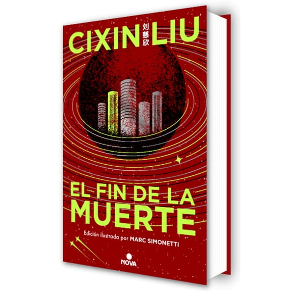 El Problema de los Tres Cuerpos / The Th El Fin de la Muerte (Edición Ilustrada) / Death's End (Illustrated Edition), (Hardcover)
