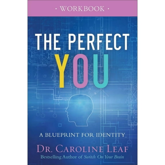 The Perfect You Workbook: A Blueprint for Identity, (Paperback)