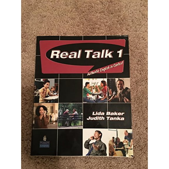 Pre-Owned Real Talk 1: Authentic English in Context (Paperback) 0131835459 9780131835450