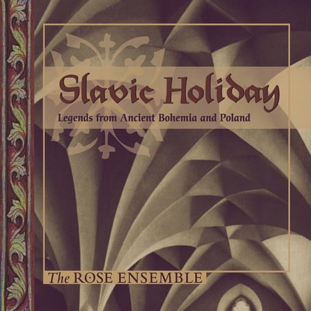 SLAVIC HOLIDAY: LEGENDS FROM ANCIENT CZECHOSLOVAKIA AND POLAND
