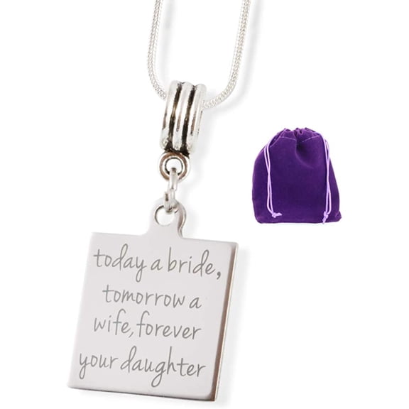 Today A Bride Tomorrow a Wife Forever Your Daughter Snake Chain Necklace