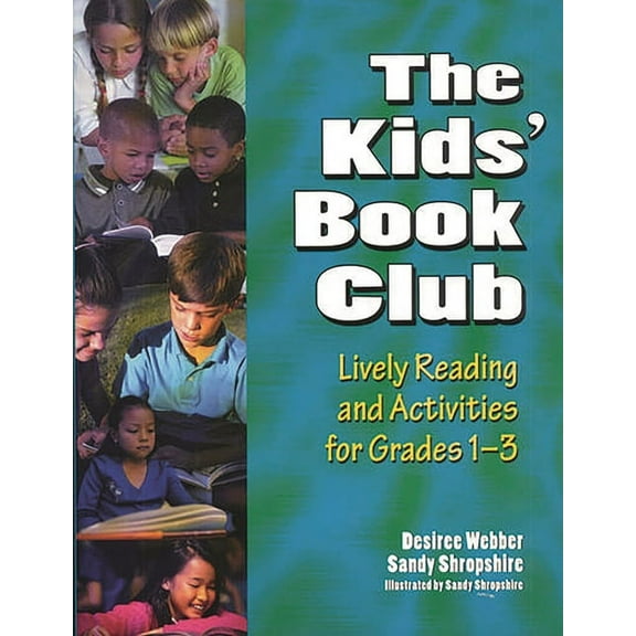 The Kids' Book Club: Lively Reading and Activities for Grades 1-3, (Paperback)