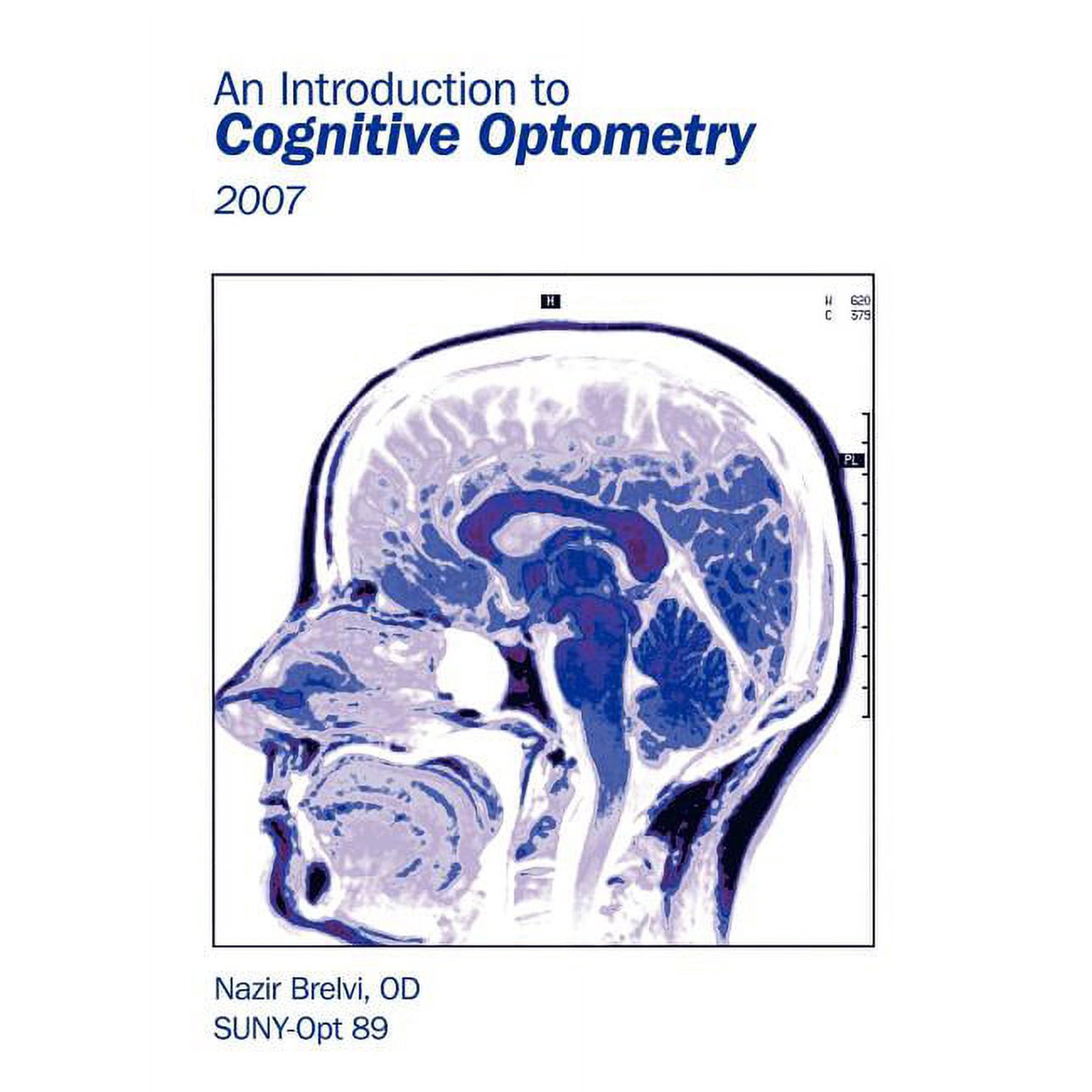 An Introduction to Cognitive Optometry: 2007, (Paperback)