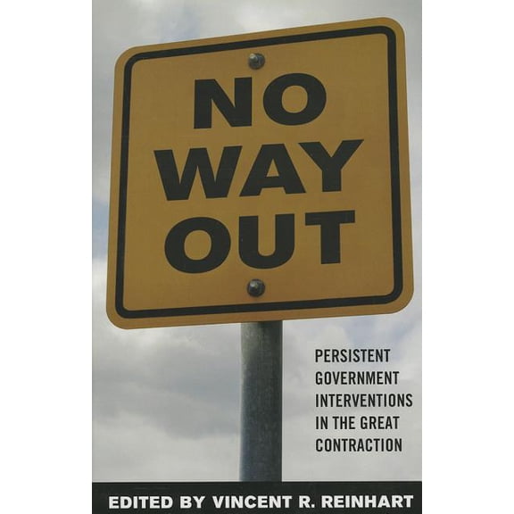 No Way Out?: Government Intervention and the Financial Crisis, (Hardcover)