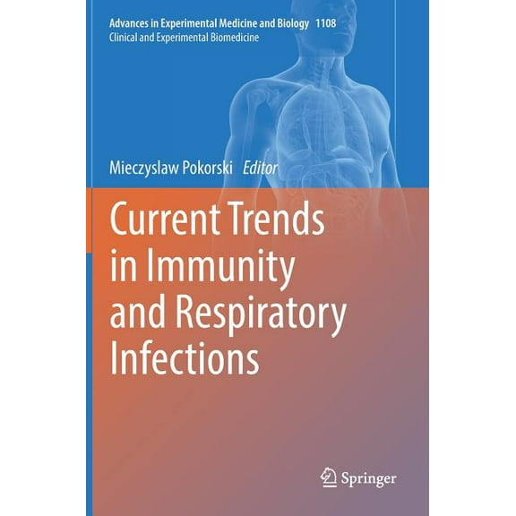 Current Trends in Immunity and Respiratory Infections, (Hardcover)