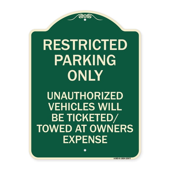 SignMission Designer Series Sign - Restricted Parking Only Unauthorized Vehicles Will Be Ticketed Towed at Owners Expense | Green & Tan 18" x 24" Heavy-Gauge Aluminum Architectural Sign