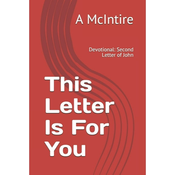 This Letter Is For You: Devotional: Second Letter of John, (Paperback)