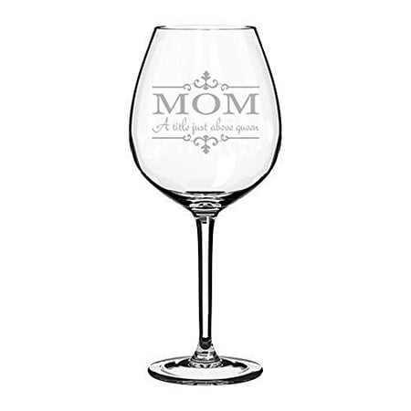 20 oz Jumbo Wine Glass Funny Mother Mom A title just above