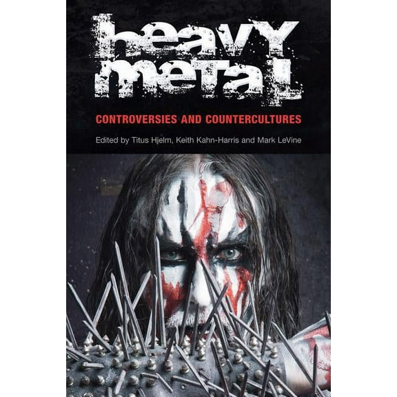 Studies in Popular Music Heavy Metal: Controversies and Counterculture, (Paperback)