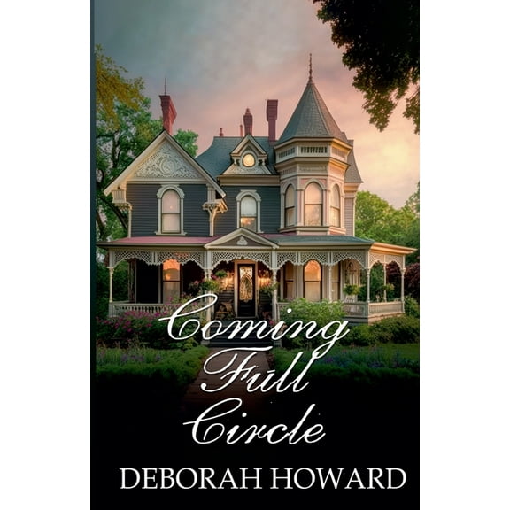 The Cordelia Chronicles Coming Full Circle, Book 3, (Paperback)