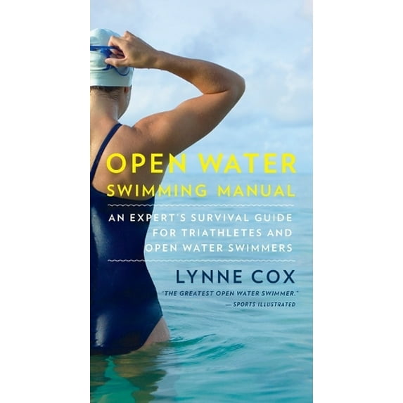 Pre-Owned Open Water Swimming Manual: An Expert's Survival Guide for Triathletes and Open Water Swimmers (Paperback) 0345806093 9780345806093