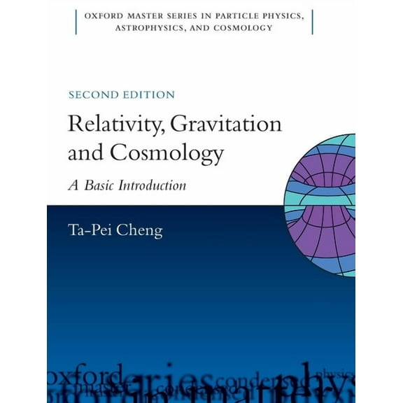 Oxford Master Physics Relativity Gravit Cosmol 2e Omsp P, Book 11, (Paperback)