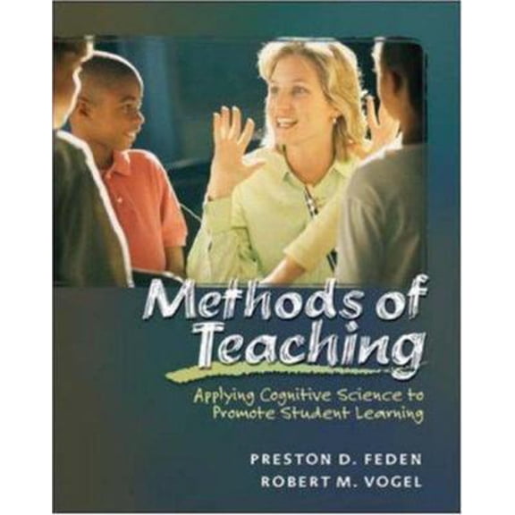 Pre-Owned Methods of Teaching: Applying Cognitive Science to Promote Student Learning with PowerWeb: Education (Paperback) 007282946X 9780072829464