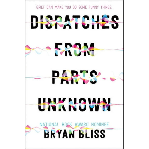 Dispatches from Parts Unknown, (Hardcover)