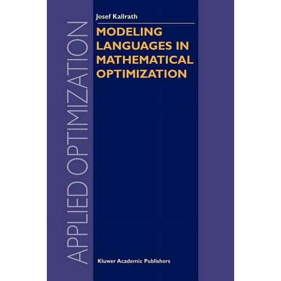 Applied Optimization Modeling Languages in Mathematical Optimization, Book 88, (Paperback)