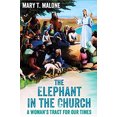 thumbnail image 1 of Pre-Owned The Elephant in the Church: A Woman's Tract for Our Times (Paperback) 1782181326 9781782181323, 1 of 1