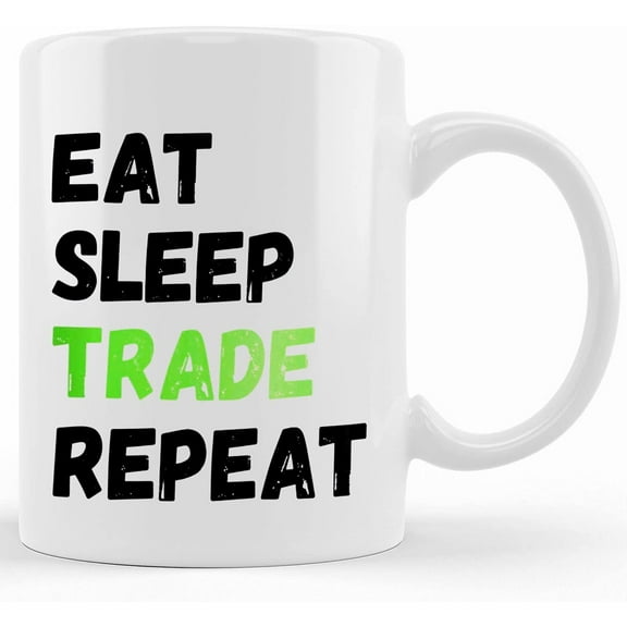 Eat Sleep Trade Repeat Mug _ Funny Day Trader Cup _ Stock Market Investing Gift _ Wallstreet Bets Stonk Finance Geek Present For Men Women, Ceramic Novelty Coffee Mug, Tea Cup, Gift Pres