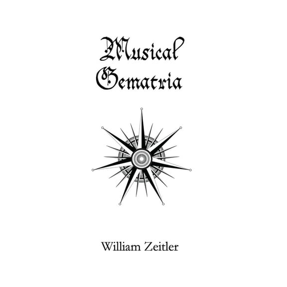 Musical Gematria (Paperback) by William Zeitler