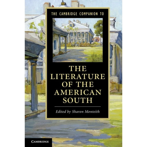 Cambridge Companions to Literature The Cambridge Companion to the Literature of the American South, (Paperback)