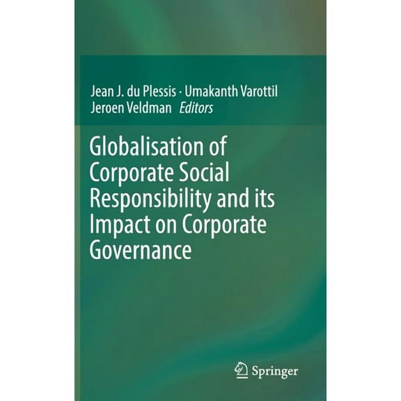Globalisation of Corporate Social Responsibility and Its Impact on Corporate Governance, (Hardcover)