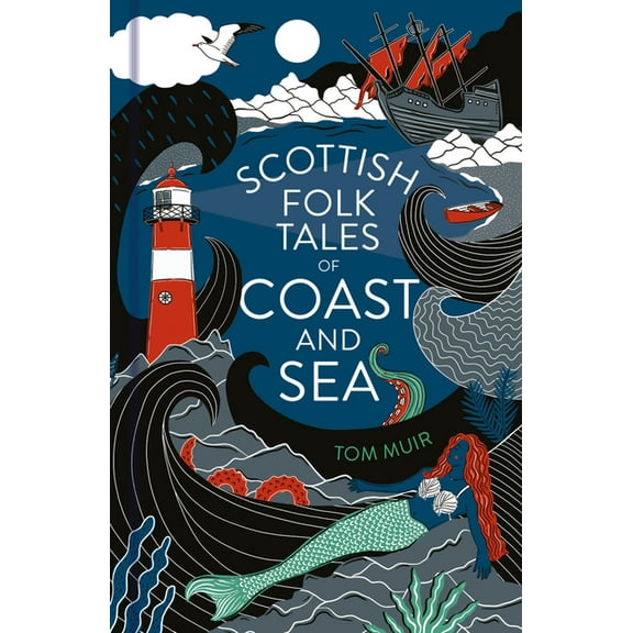 Folk Tales Scottish Folk Tales of Coast and Sea, (Hardcover)