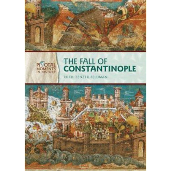 Pre-Owned The Fall of Constantinople (Library Binding) 0822559188 9780822559184