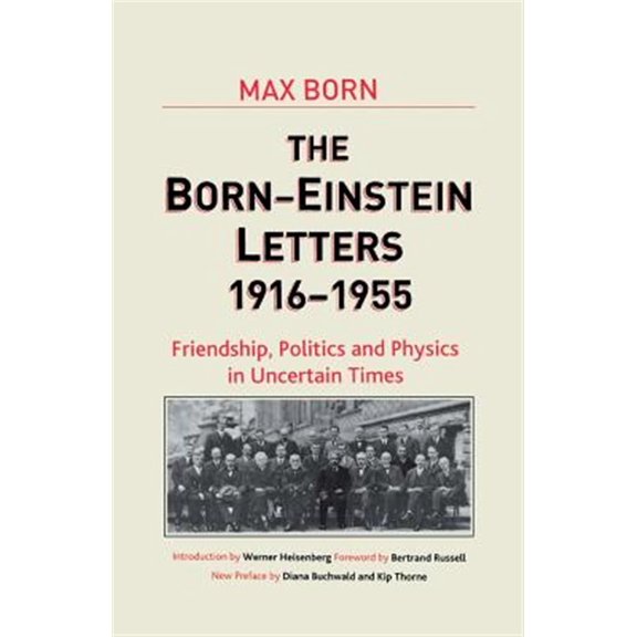 Pre-Owned MacMillan Science Born-Einstein Letters, 1916-1955: Friendship, Politics and Physics in Uncertain Times, (Paperback)