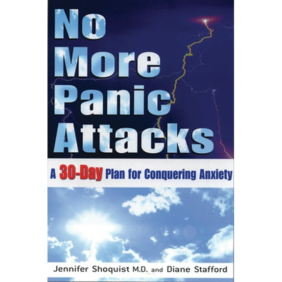 Pre-Owned No More Panic Attacks : A 30-Day Plan for Conquering Anxiety (Paperback)