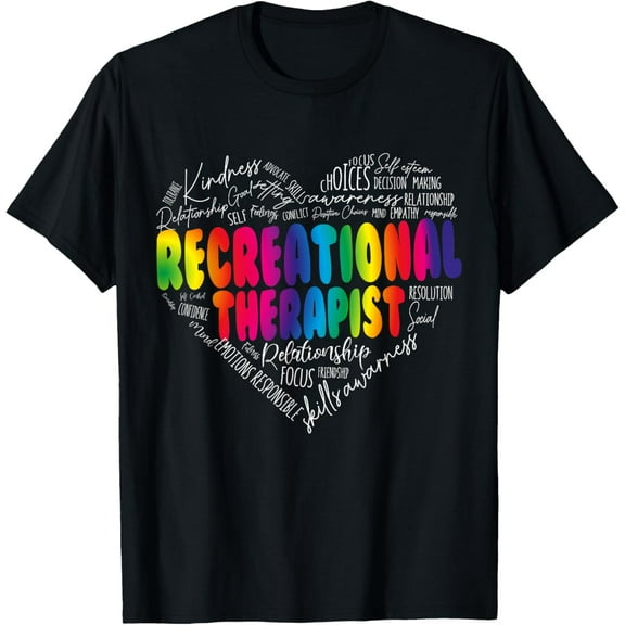Recreational Therapist Recreation Therapy Therapeutic T-ShirtMen and women, Black T-shirt, size: Extra large