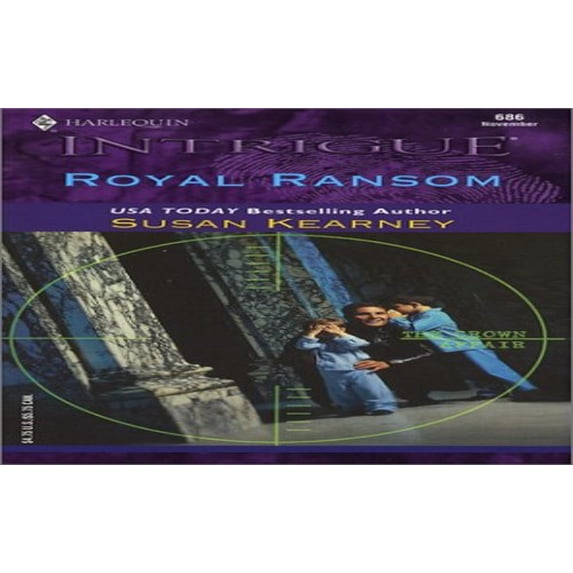 Pre-Owned Royal Ransom (The Crown Affair) (Unknown) 0373226861 9780373226863