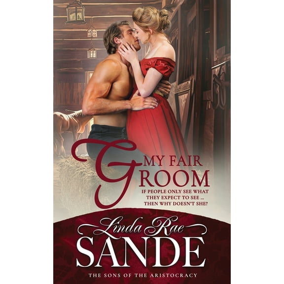 Sons of the Aristocracy My Fair Groom, Book 3, (Paperback)