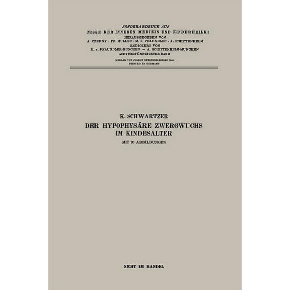 Ergebnisse Der Inneren Medizin Und Kinde Der HypophysÃ¤re Zwergwuchs Im Kindesalter, Book 58, (Paperback)