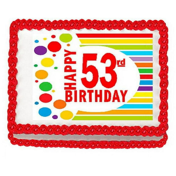 Happy 53rd Birthday Edible PEEL N STICK Frosting Photo Image Cake Decoration Topper