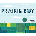 thumbnail image 1 of Prairie Boy: Frank Lloyd Wright Turns the Heartland into a Home, 1 of 2