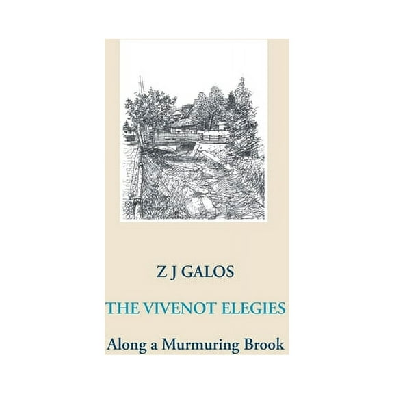 The Vivenot Elegies: Along a Murmuring Brook, (Paperback)
