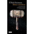 thumbnail image 1 of MITOS NORDICOS: LAS HAZAÑAS DE THOR Y LAS INTRIGAS DE LOS DIOSES NOVELADAS POR UN MAESTRO. DESTINO NEIL GAIMAN, 1 of 2