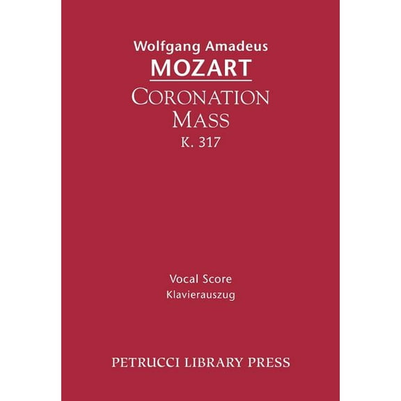Coronation Mass, K.317: Vocal Score, (Paperback)