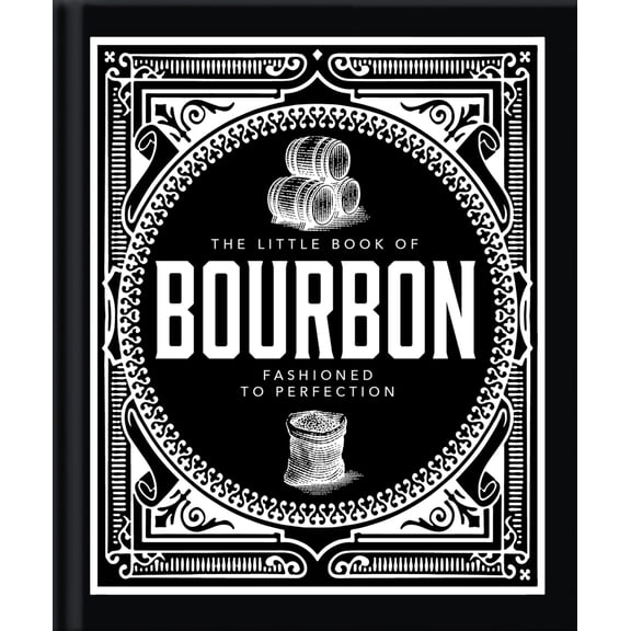 Pre-Owned The Little Book of Bourbon: American Perfection (Hardcover) 1800696299 9781800696297