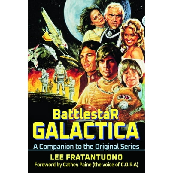 Battlestar Galactica: A Companion to the Original Series, (Hardcover)