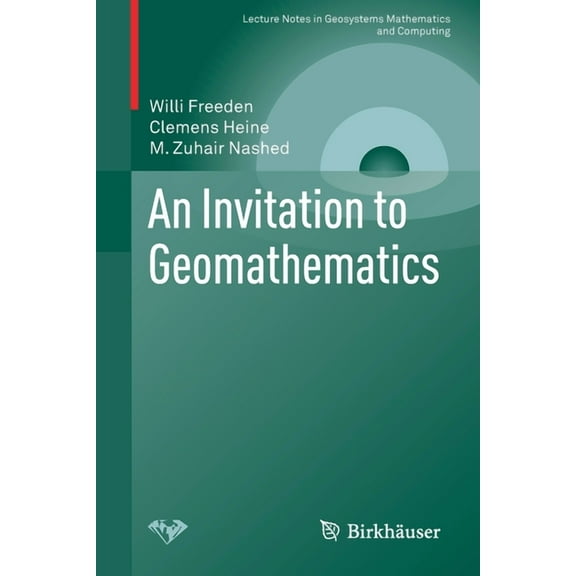 Lecture Notes in Geosystems Mathematics  An Invitation to Geomathematics, (Paperback)